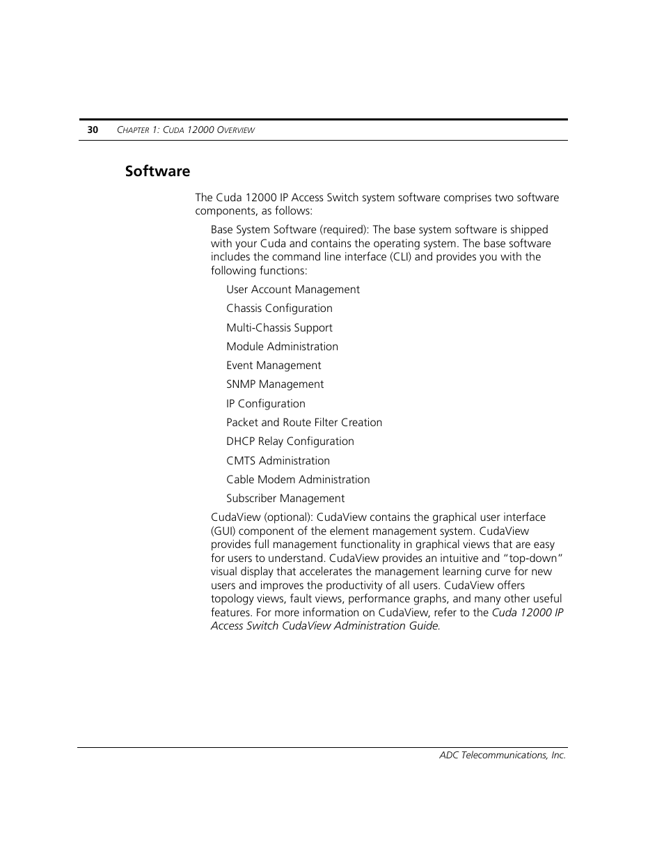 Software, User account management, Chassis configuration | Multi-chassis support, Module administration, Event management, Snmp management, Ip configuration, Packet and route filter creation, Dhcp relay configuration | ADC CUDA 3 User Manual | Page 32 / 620