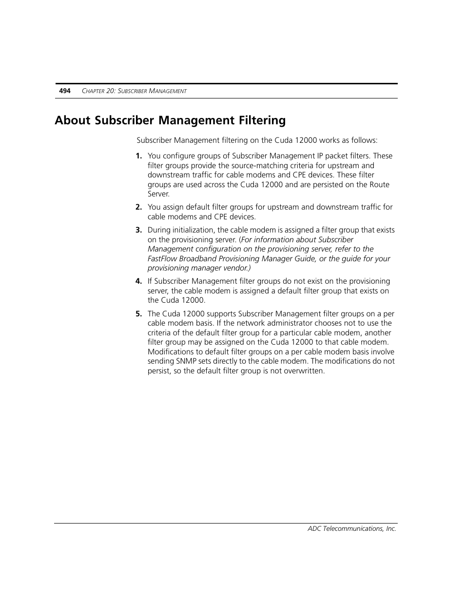 About subscriber management filtering | ADC CUDA 3 User Manual | Page 496 / 620