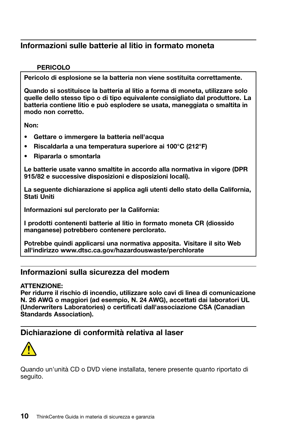 Informazioni sulla sicurezza del modem, Dichiarazione di conformità relativa al laser | Lenovo ThinkCentre M70z User Manual | Page 216 / 336