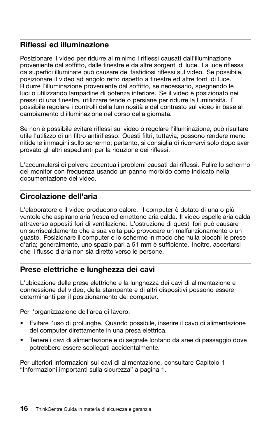 Riflessi ed illuminazione, Circolazione dell'aria, Prese elettriche e lunghezza dei cavi | Lenovo ThinkCentre M70z User Manual | Page 222 / 336