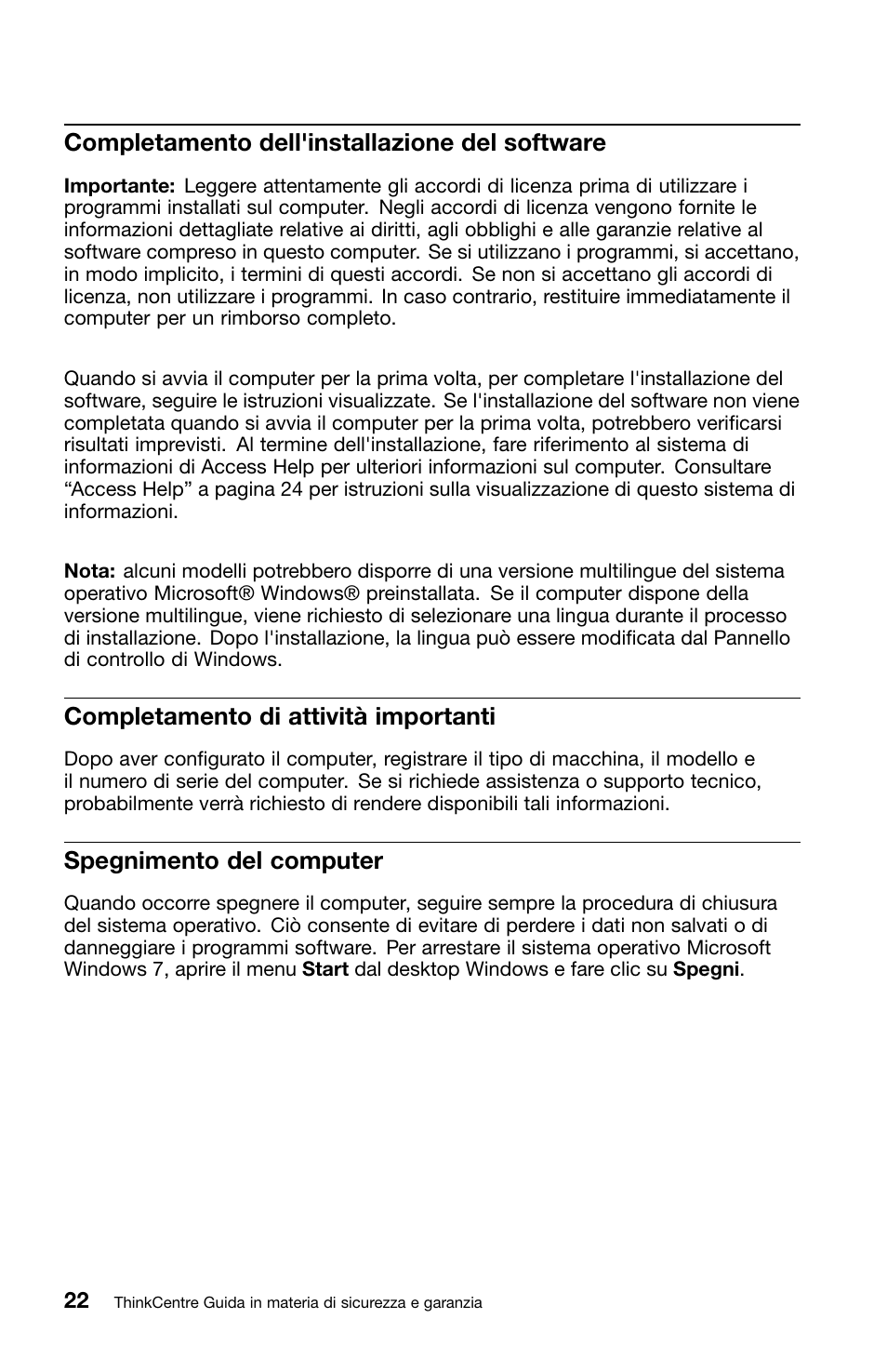 Completamento dell'installazione del software, Completamento di attività importanti, Spegnimento del computer | Lenovo ThinkCentre M70z User Manual | Page 228 / 336