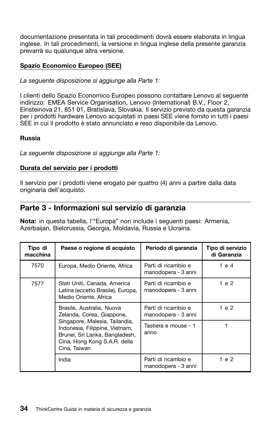 Parte 3 - informazioni sul servizio di garanzia | Lenovo ThinkCentre M70z User Manual | Page 240 / 336