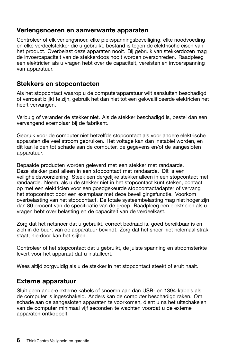 Verlengsnoeren en aanverwante apparaten, Stekkers en stopcontacten, Externe apparatuur | Lenovo ThinkCentre M70z User Manual | Page 276 / 336