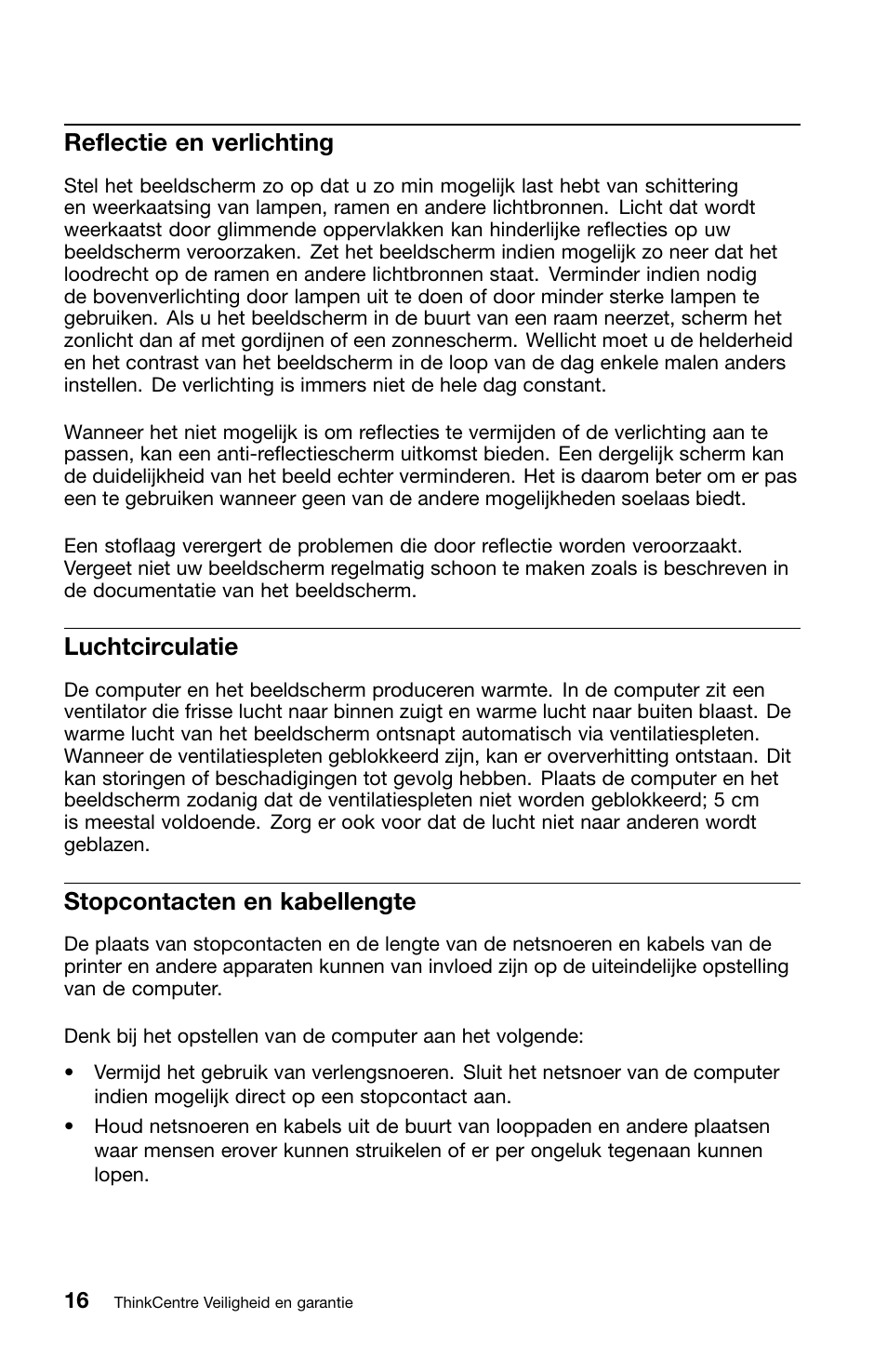 Reflectie en verlichting, Luchtcirculatie, Stopcontacten en kabellengte | Lenovo ThinkCentre M70z User Manual | Page 286 / 336