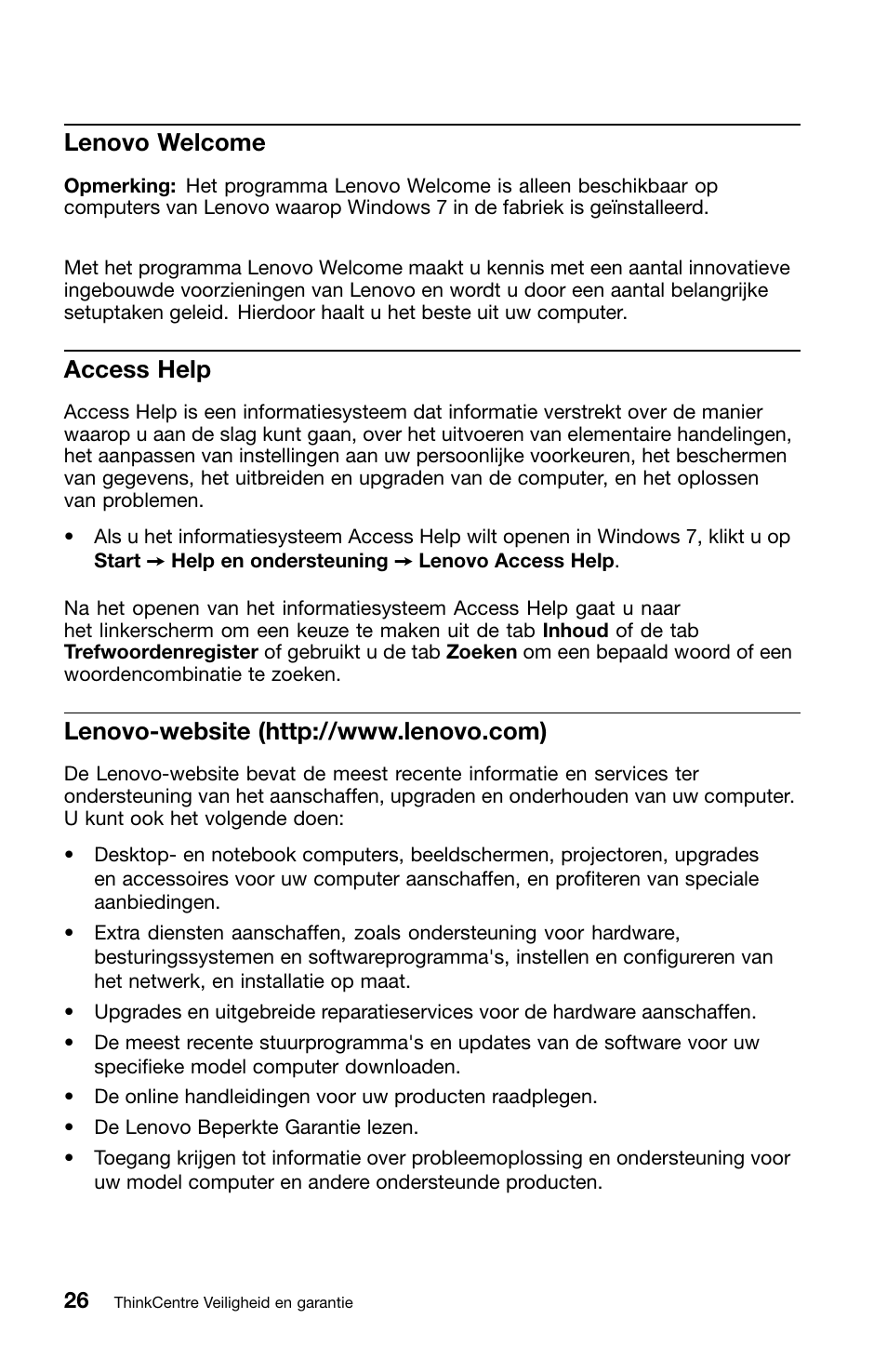 Lenovo welcome, Access help, Lenovo-website (http://www.lenovo.com) | Lenovo ThinkCentre M70z User Manual | Page 296 / 336