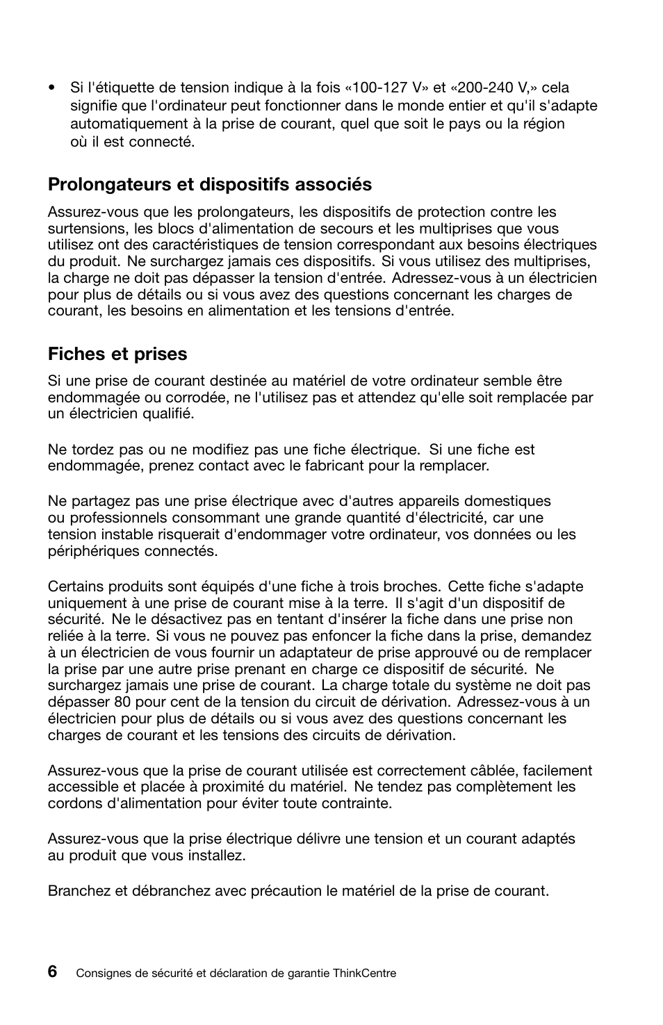 Prolongateurs et dispositifs associés, Fiches et prises | Lenovo ThinkCentre M70z User Manual | Page 74 / 336