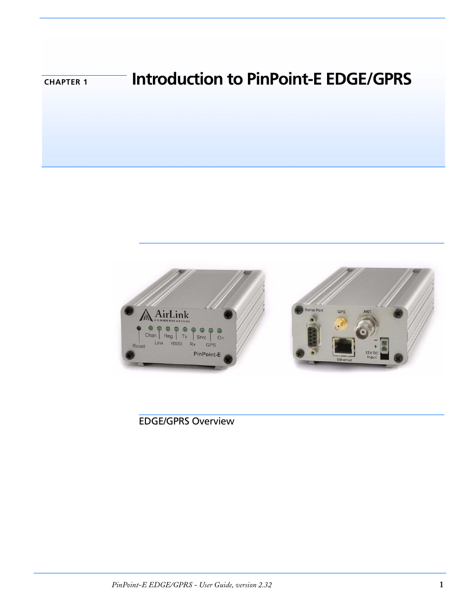 Chapter 1 introduction to pinpoint-e edge/gprs, Edge/gprs overview, Introduction to pinpoint-e edge/gprs | Intr oduction to pinpoint-e edge/gprs | Airlink EDGE/GPRS User Manual | Page 7 / 157