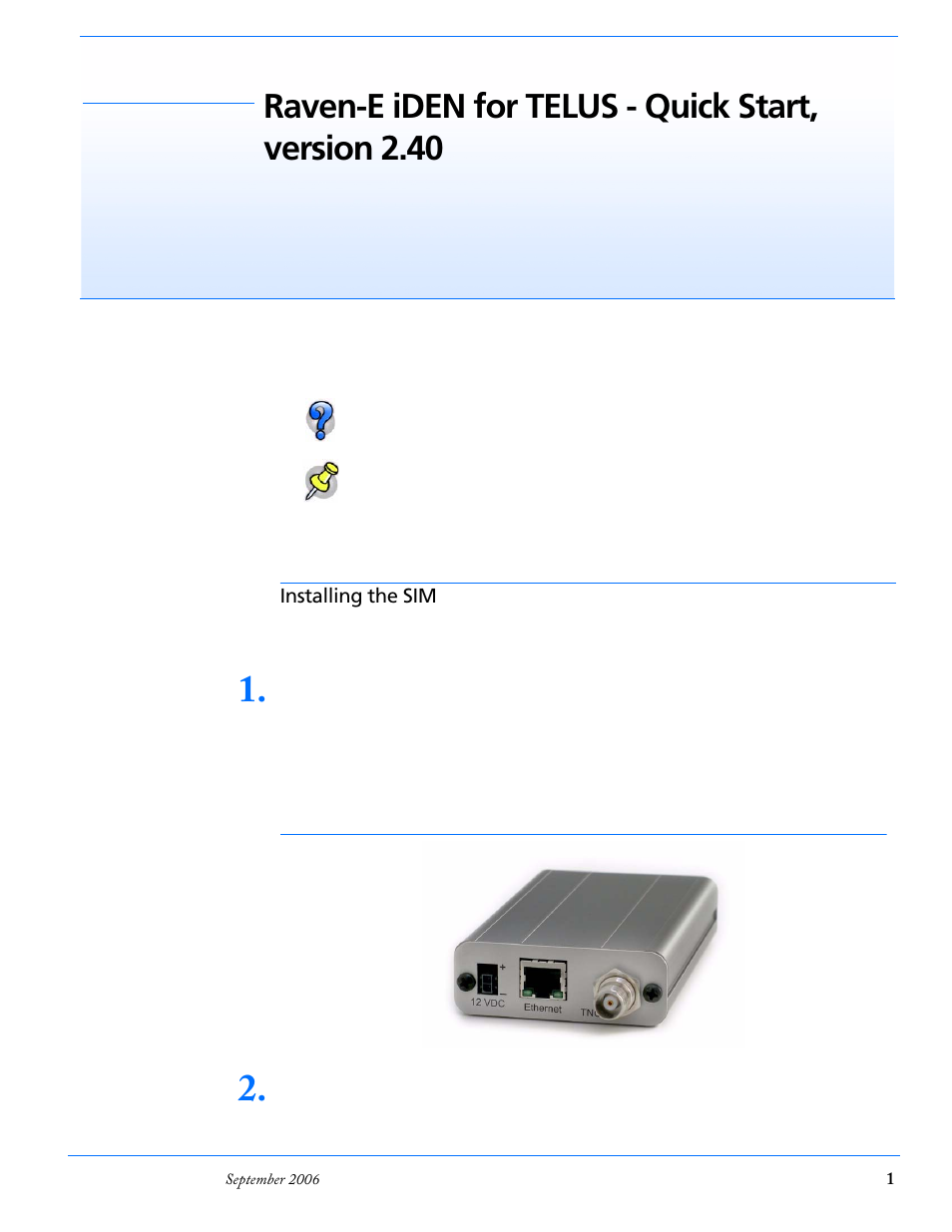 Installing the sim, Opening the case, Ejecting the sim tray | Raven-e iden for telus - quick start, version 2.40 | Airlink Version 2.40 User Manual | Page 2 / 7