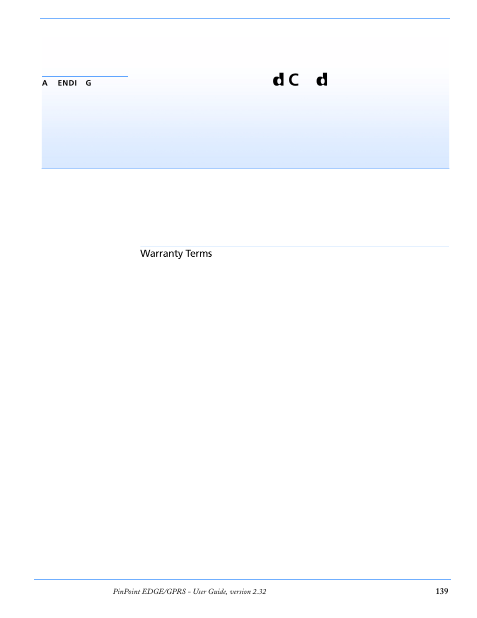 Appendix g warranty terms and conditions, Warranty terms, Standard software warranty | One year standard equipment warranty, Optional two year extended equipment warranty, Optional four year extended equipment warranty, Warranty terms and conditions | Airlink PinPoint EDGE/GPRS User Manual | Page 145 / 156