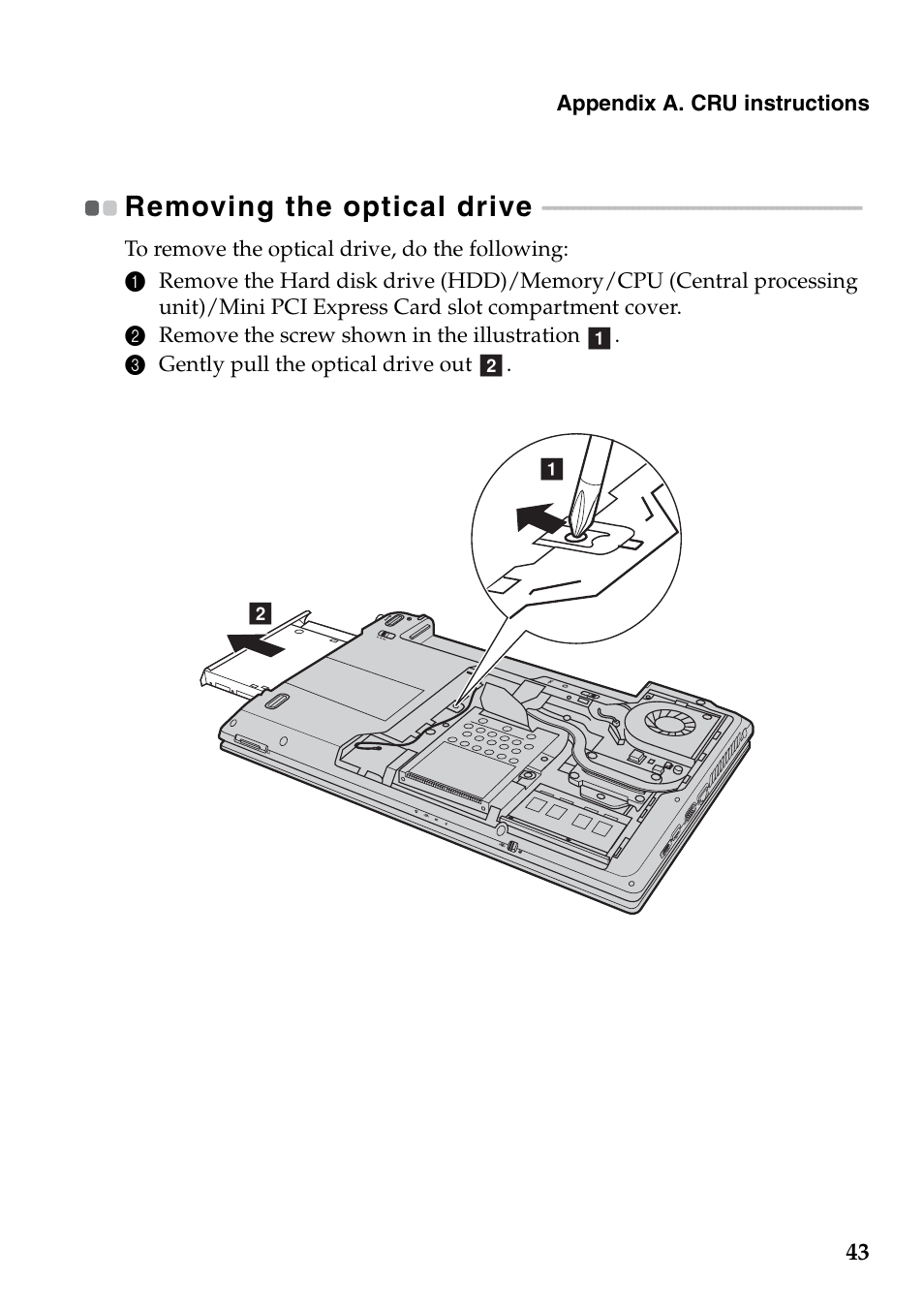 Removing the optical drive | Lenovo G465 Notebook User Manual | Page 47 / 70