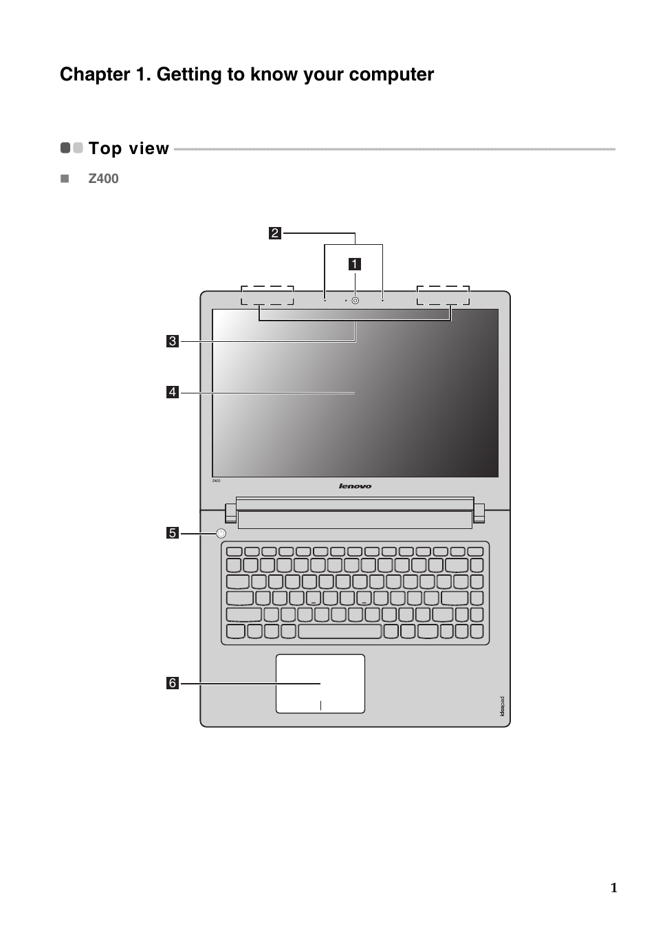 Chapter 1. getting to know your computer, Top view | Lenovo IdeaPad Z400 Notebook User Manual | Page 5 / 35