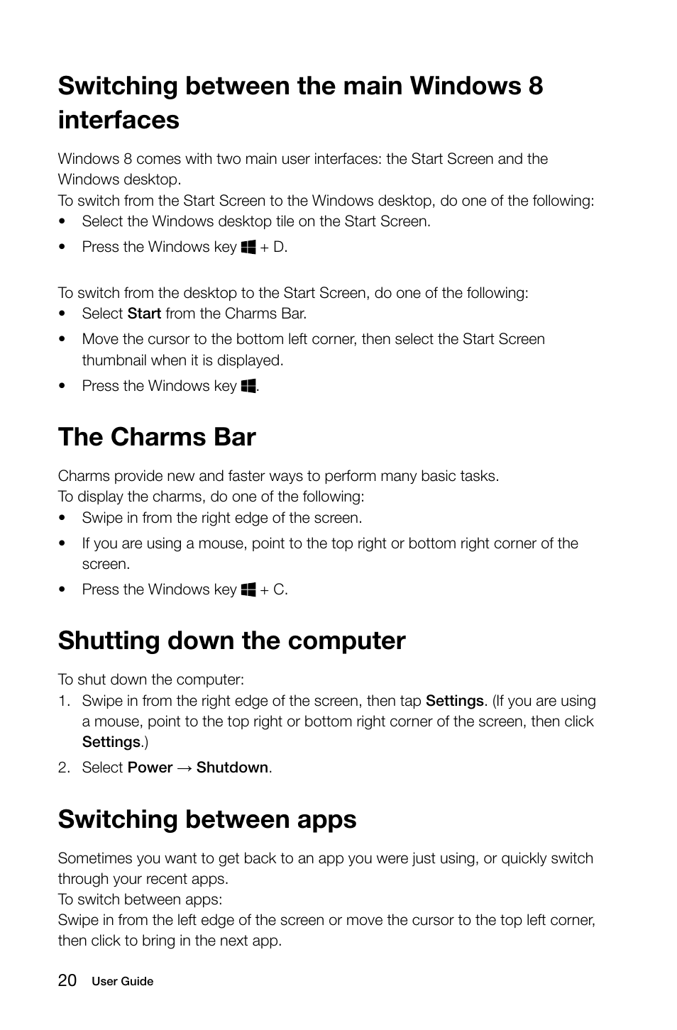 Switching between the main windows 8 interfaces, The charms bar, Shutting down the computer | Switching between apps | Lenovo IdeaCentre K415 User Manual | Page 25 / 65