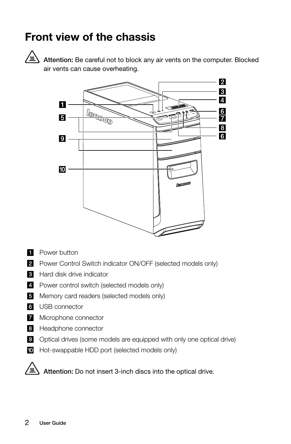 Front view of the chassis | Lenovo IdeaCentre K415 User Manual | Page 7 / 65