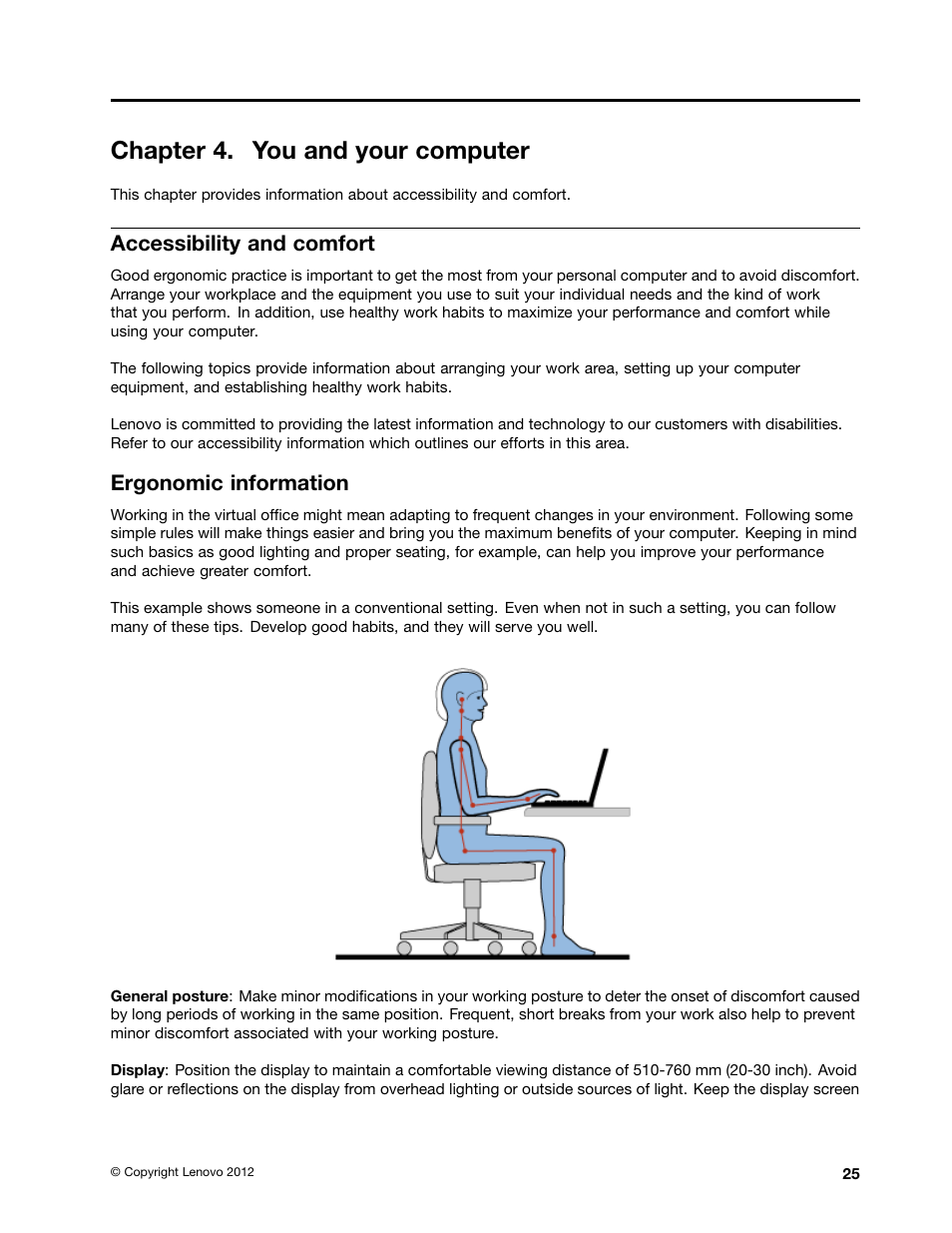 Chapter 4. you and your computer, Accessibility and comfort, Ergonomic information | Lenovo B590 Notebook User Manual | Page 39 / 84