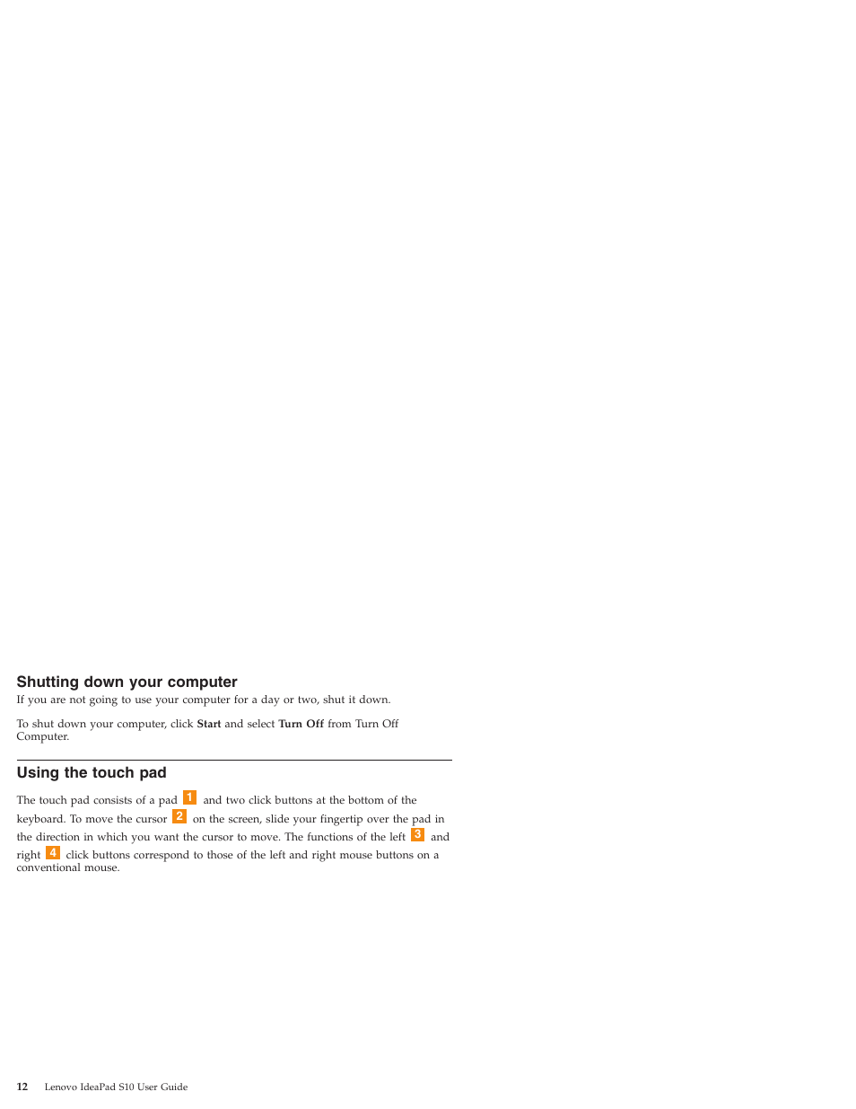 Shutting down your computer, Using the touch pad, Shutting | Down, Your, Computer, Using, Touch | Lenovo IdeaPad S10 User Manual | Page 20 / 180