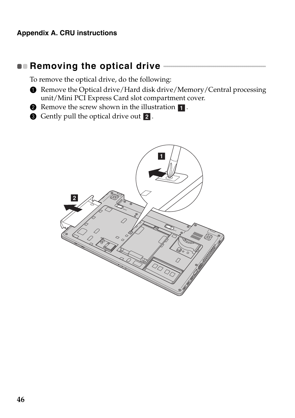 Removing the optical drive | Lenovo IdeaPad Z585 Notebook User Manual | Page 50 / 54