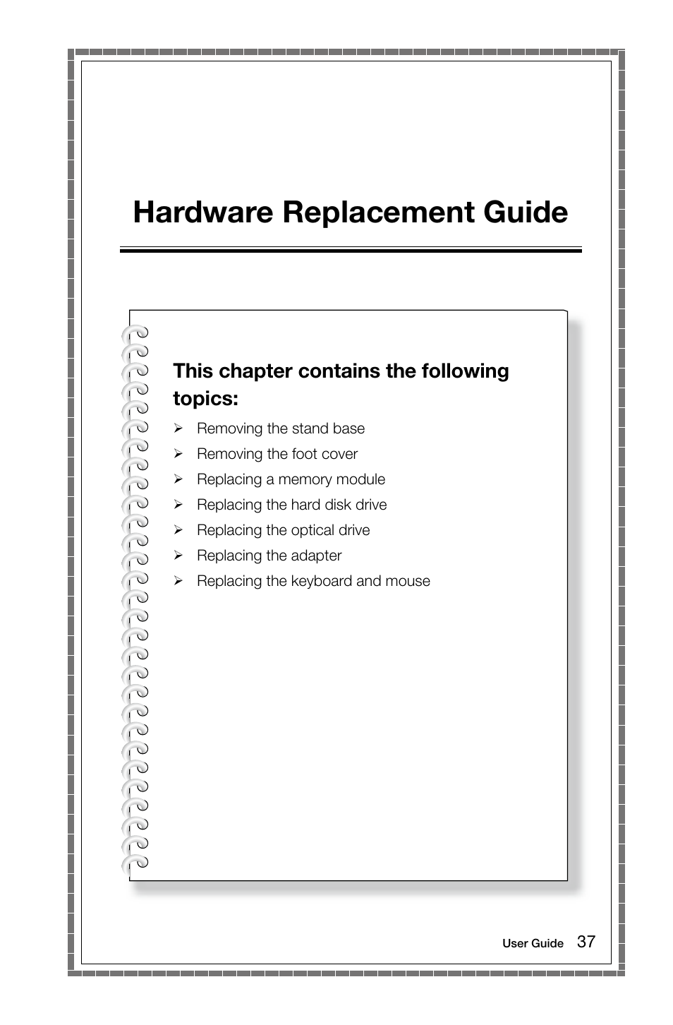 Hardware replacement guide, This chapter contains the following topics | Lenovo C360 All-in-One User Manual | Page 42 / 61