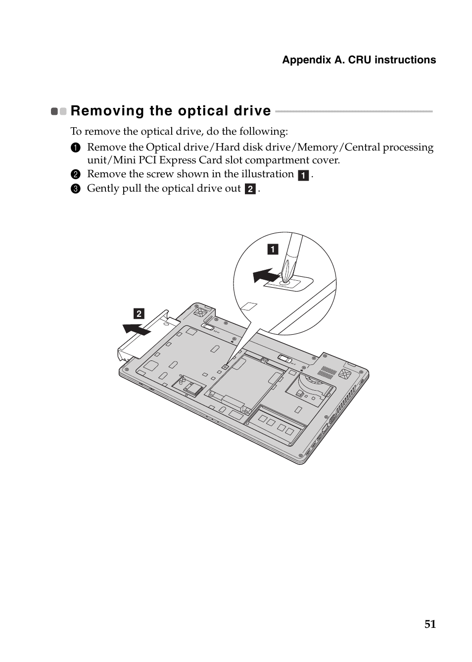 Removing the optical drive | Lenovo IdeaPad Z485 Notebook User Manual | Page 55 / 59