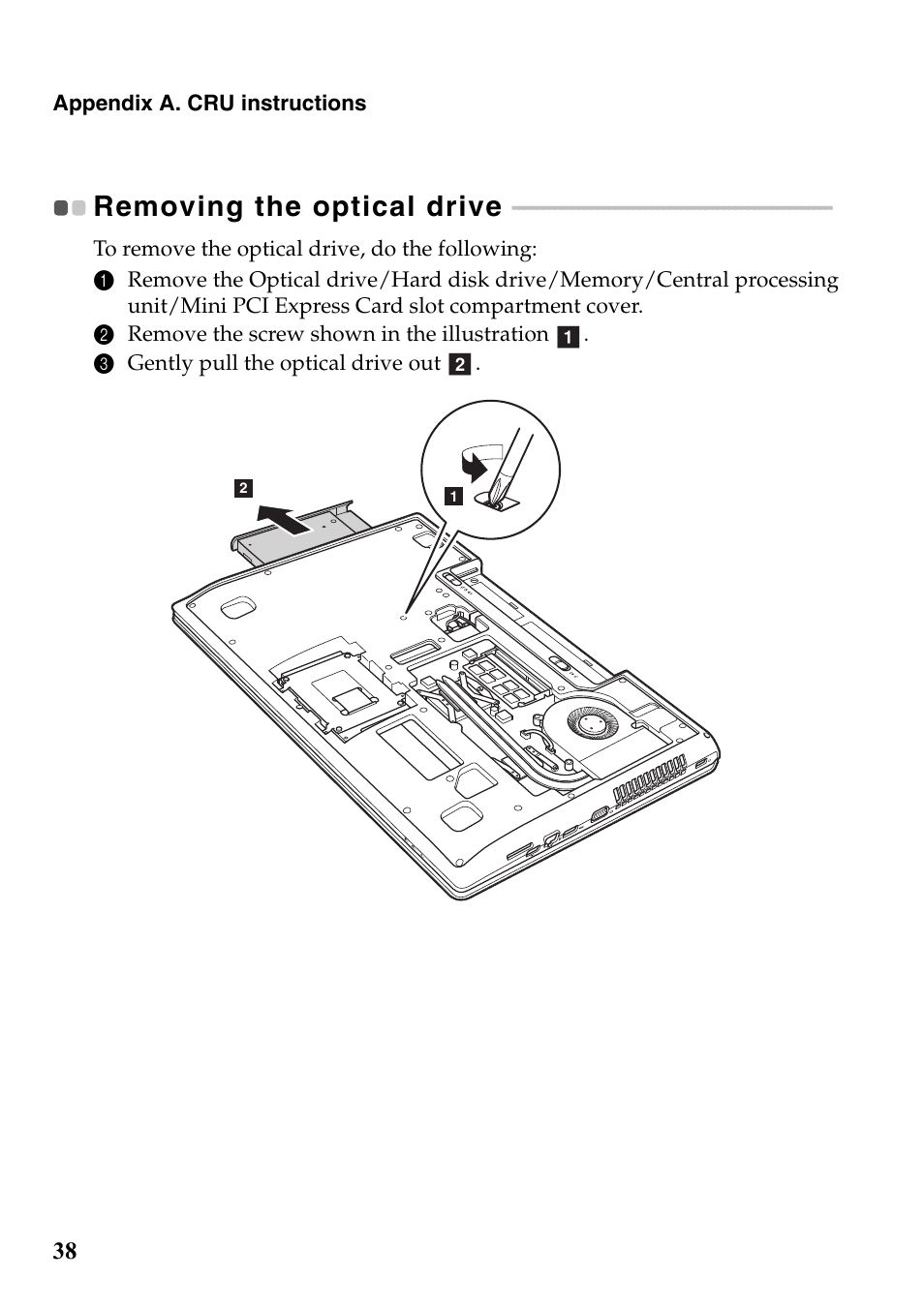 Removing the optical drive | Lenovo G700 Notebook User Manual | Page 42 / 46