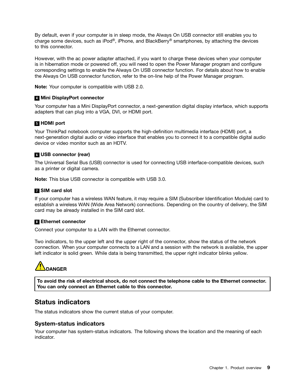 Status indicators, Mini displayport connector, Hdmi port | Usb connector (rear), Sim card slot, Ethernet connector, System-status indicators | Lenovo IdeaPad U300e User Manual | Page 25 / 181