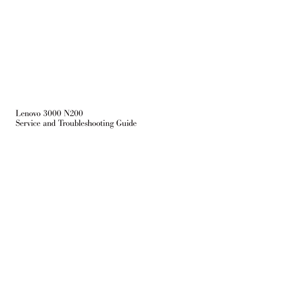 Lenovo, N200 service, Troubleshooting | Guide | Lenovo 3000 N200 Notebook User Manual | Page 3 / 70