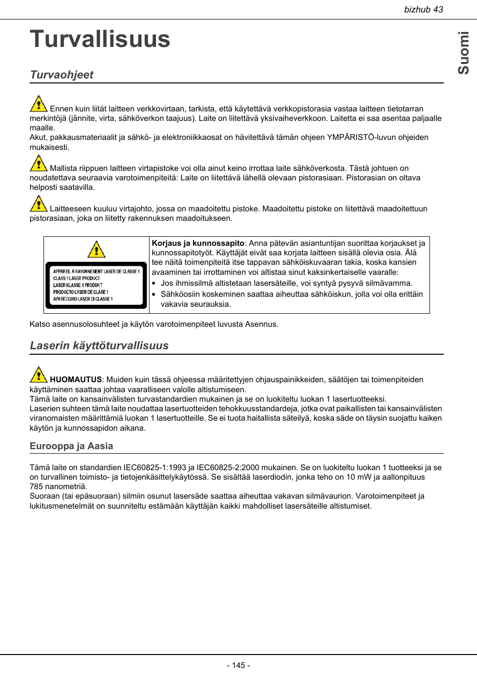 Turvallisuus, Turvaohjeet laserin käyttöturvallisuus, Eurooppa ja aasia | Suomi, Turvaohjeet, Laserin käyttöturvallisuus | Konica Minolta bizhub 43 User Manual | Page 147 / 258