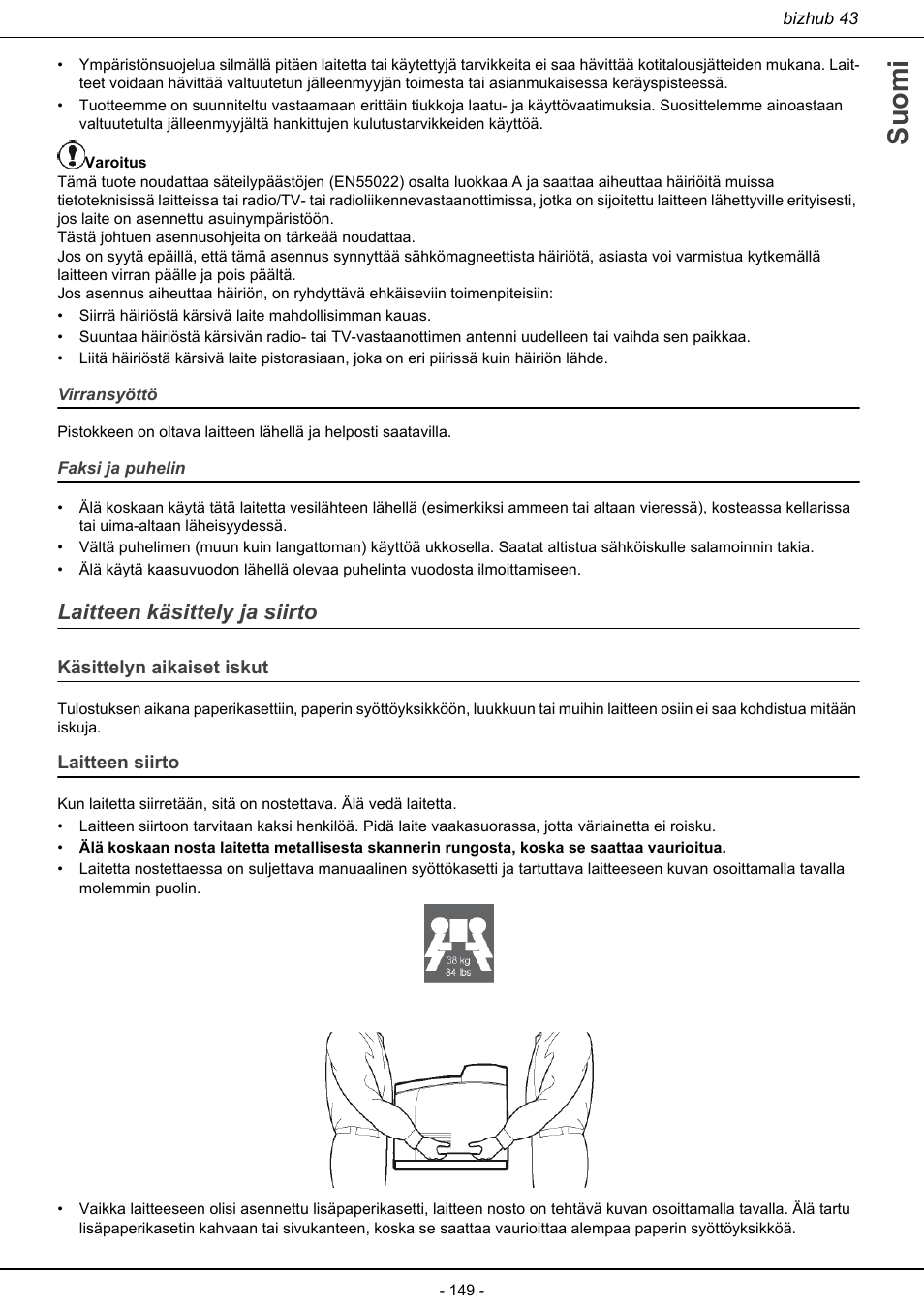 Laitteen käsittely ja siirto, Käsittelyn aikaiset iskut laitteen siirto, Suomi | Konica Minolta bizhub 43 User Manual | Page 151 / 258