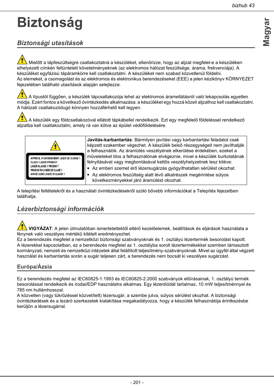 Biztonság, Biztonsági utasítások lézerbiztonsági információk, Európa/ázsia | Magyar, Biztonsági utasítások, Lézerbiztonsági információk | Konica Minolta bizhub 43 User Manual | Page 203 / 258