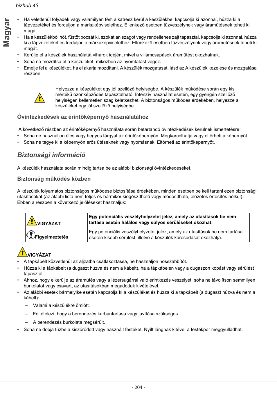 Óvintézkedések az érintőképernyő használatához, Biztonsági információ, Biztonság működés közben | Magyar | Konica Minolta bizhub 43 User Manual | Page 206 / 258