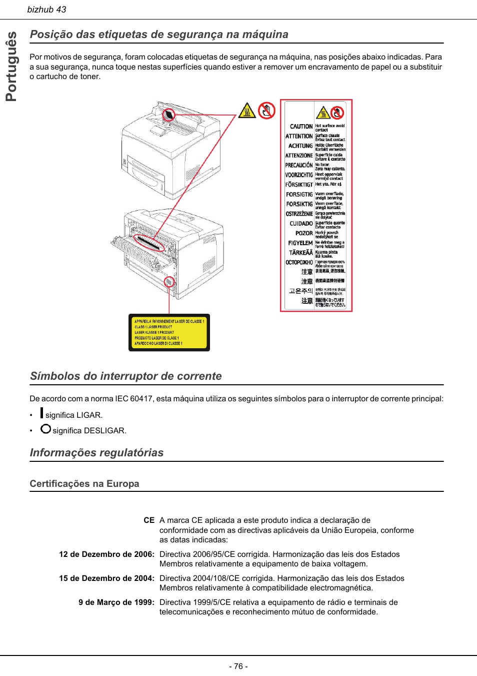 Certificações na europa, Português, Posição das etiquetas de segurança na máquina | Símbolos do interruptor de corrente, Informações regulatórias | Konica Minolta bizhub 43 User Manual | Page 78 / 258