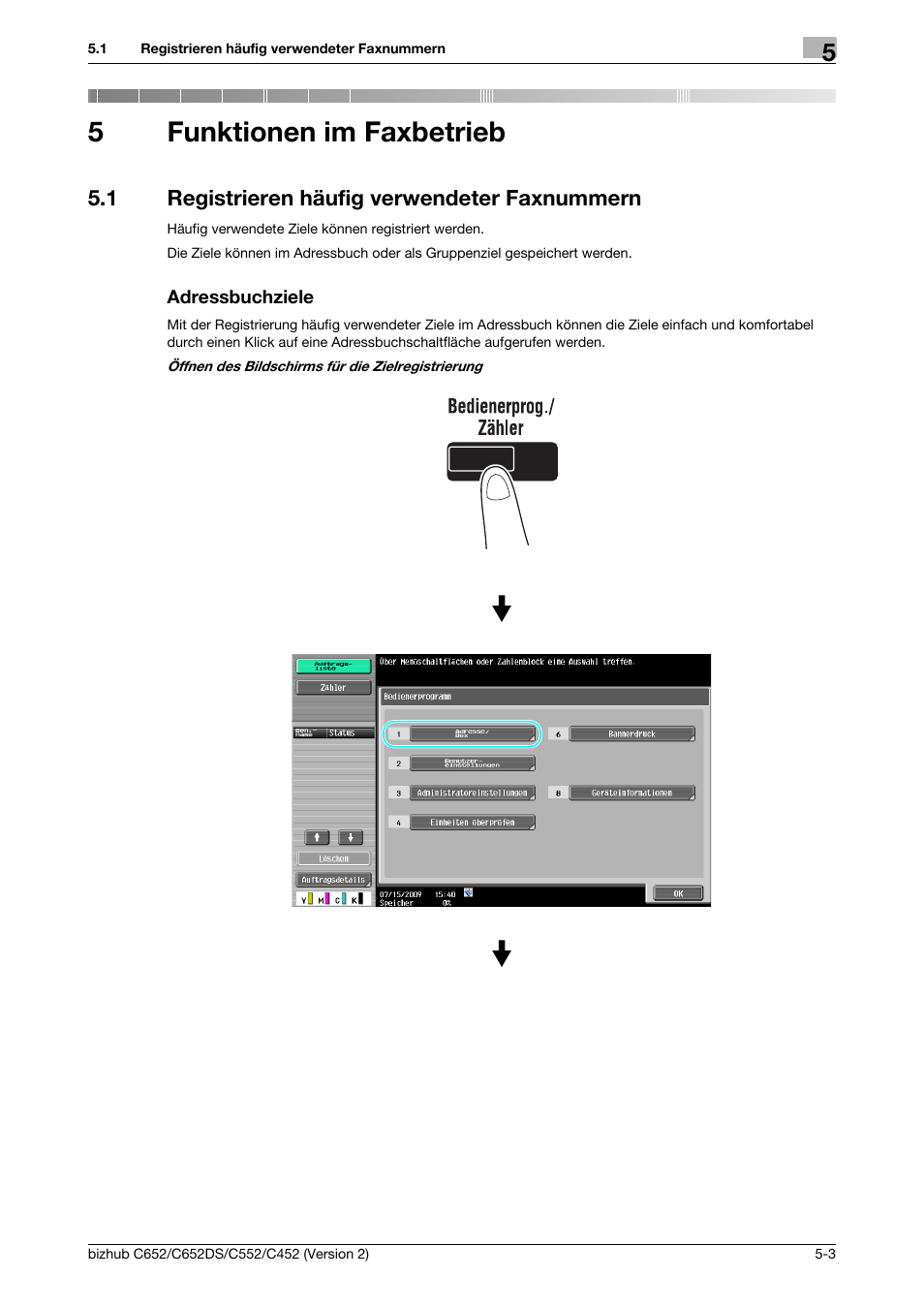 5 funktionen im faxbetrieb, 1 registrieren häufig verwendeter faxnummern, Adressbuchziele | Funktionen im faxbetrieb, 5funktionen im faxbetrieb | Konica Minolta BIZHUB C652DS User Manual | Page 217 / 338