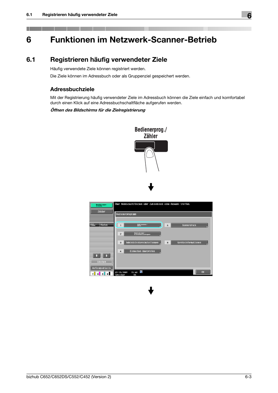 6 funktionen im netzwerk-scanner-betrieb, 1 registrieren häufig verwendeter ziele, Adressbuchziele | Funktionen im netzwerk-scanner-betrieb, 6funktionen im netzwerk-scanner-betrieb | Konica Minolta BIZHUB C652DS User Manual | Page 247 / 338