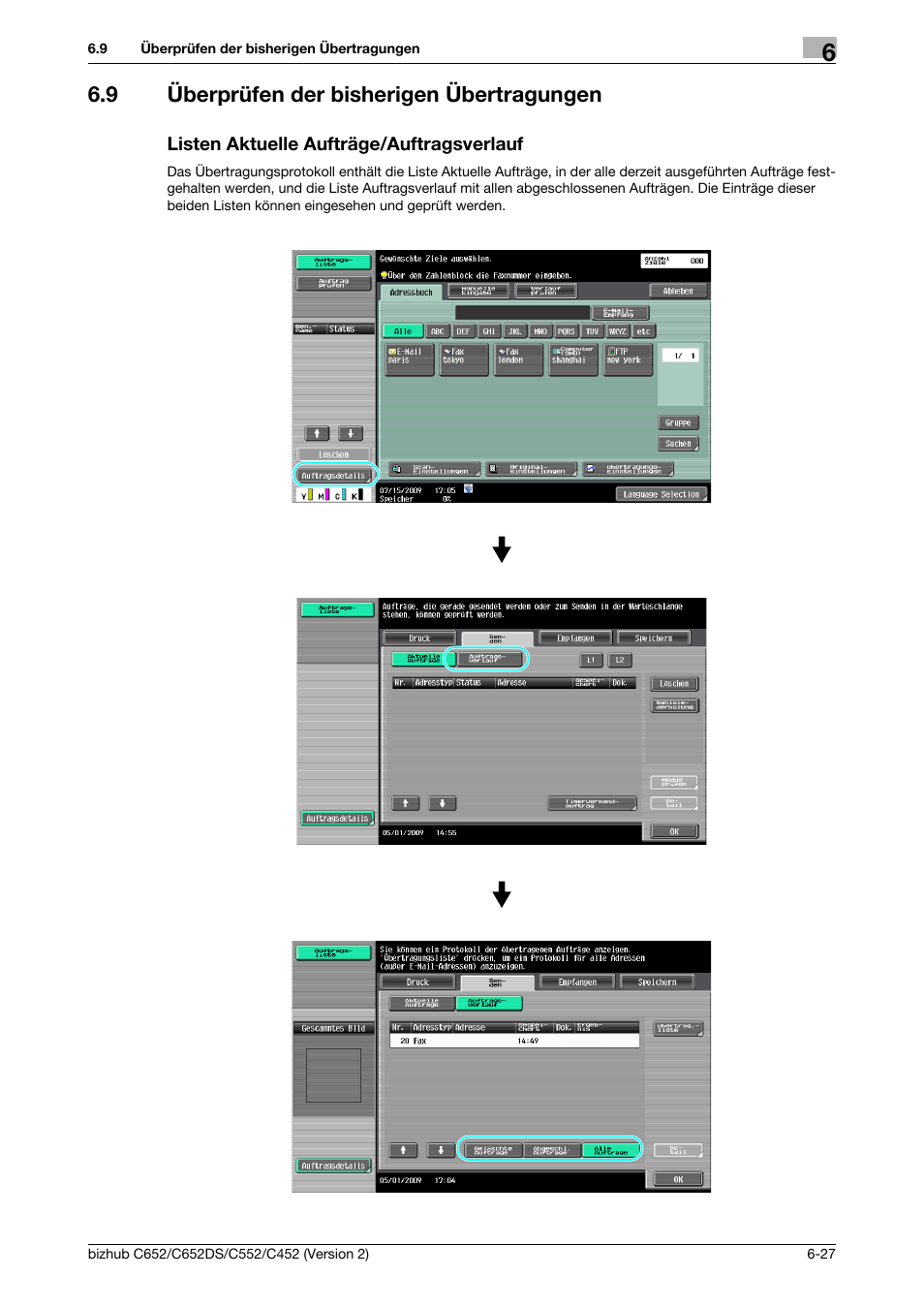 9 überprüfen der bisherigen übertragungen, Listen aktuelle aufträge/auftragsverlauf | Konica Minolta BIZHUB C652DS User Manual | Page 271 / 338