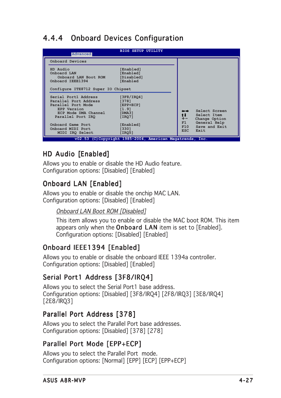 Onboard lan [enabled, Onboard ieee1394 [enabled, Serial port1 address [3f8/irq4 | Parallel port address [378, Parallel port mode [epp+ecp | Asus A8R-MVP User Manual | Page 83 / 150