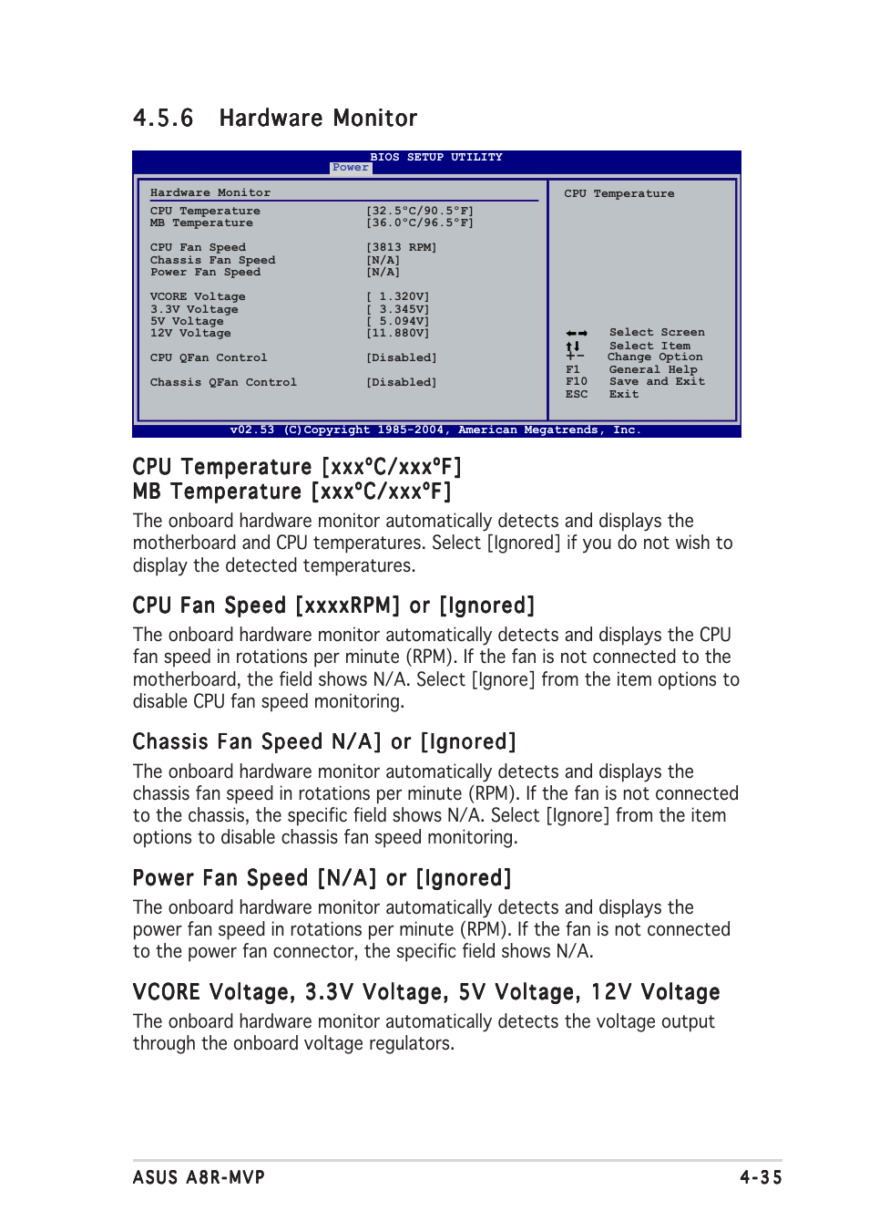 Cpu temperature [xxxºc/xxxºf, Chassis fan speed n/a] or [ignored, Power fan speed [n/a] or [ignored | Asus A8R-MVP User Manual | Page 91 / 150