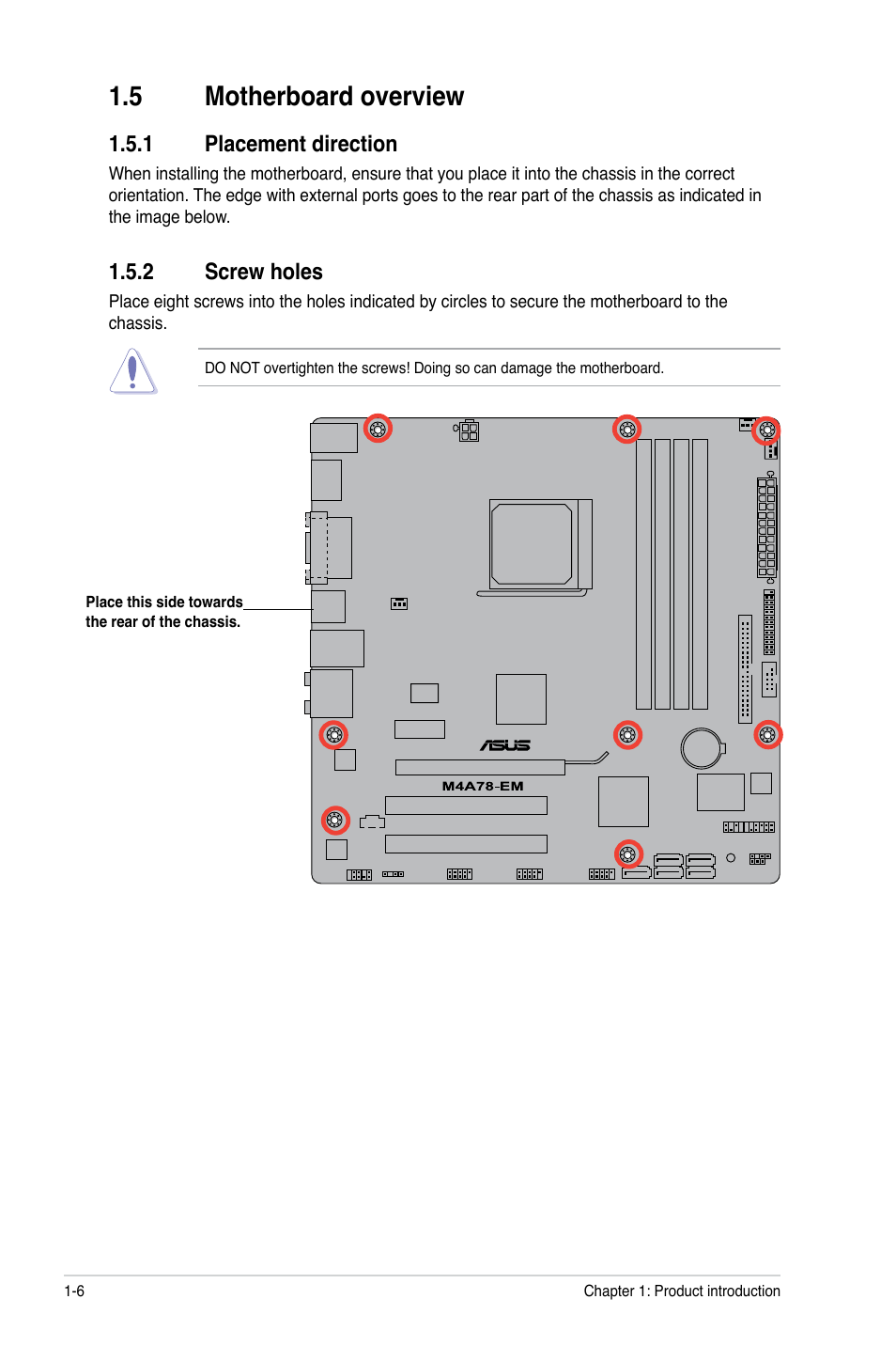 5 motherboard overview, 1 placement direction, 2 screw holes | Motherboard overview -6 1.5.1, Placement direction -6, Screw holes -6 | Asus Motherboard M4A78-EM User Manual | Page 18 / 64