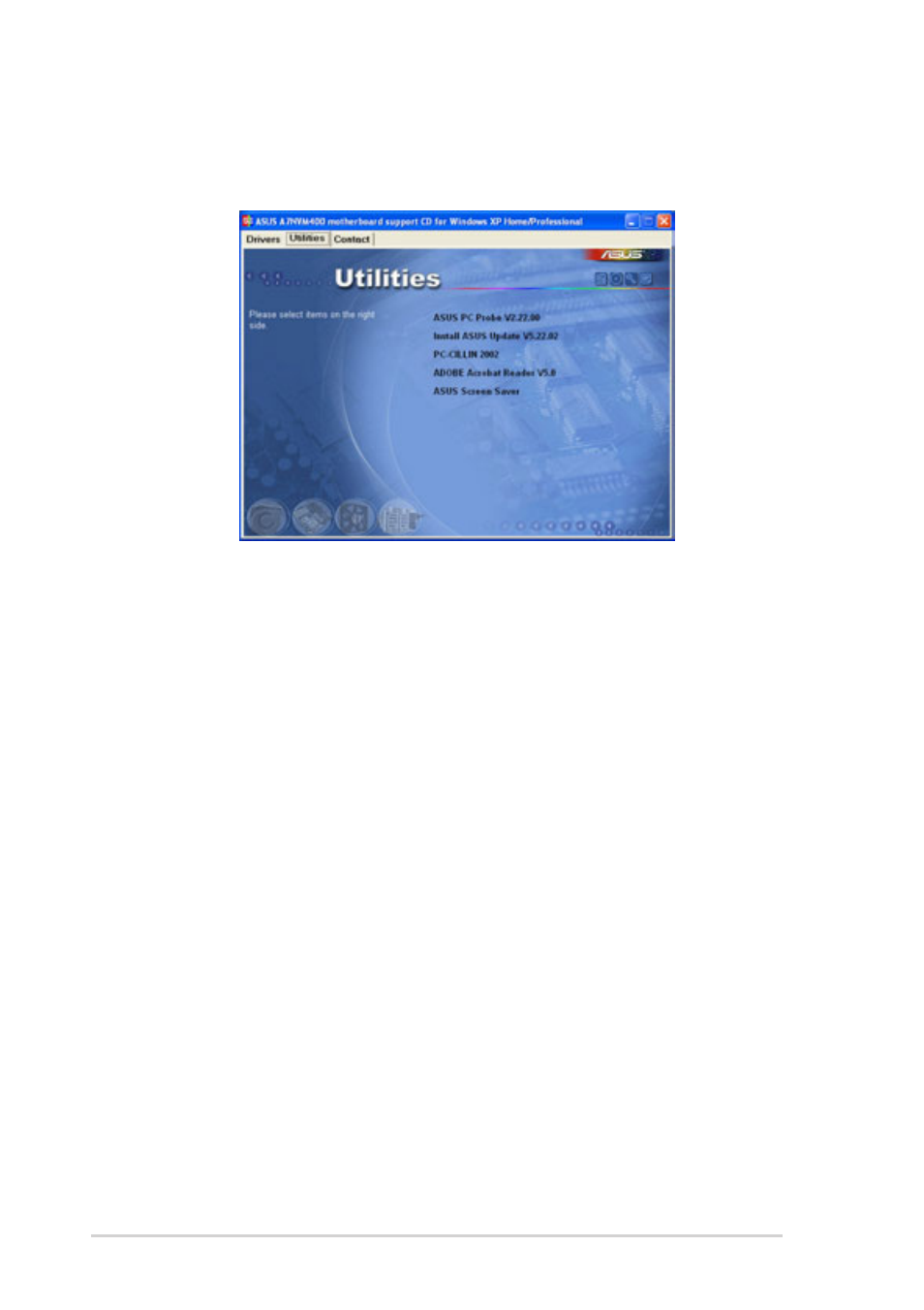 3 utilities, Asus pc probe, Install asus update | Pc-cillin 2002, Adobe, Acrobat reader, Asus screen saver | Asus Motherboard A7N8X-VM/400 User Manual | Page 62 / 64