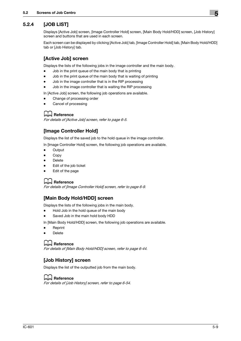4 [job list, Active job] screen, Image controller hold | Main body hold/hdd] screen, Job history] screen | Konica Minolta bizhub PRESS C7000P User Manual | Page 32 / 105