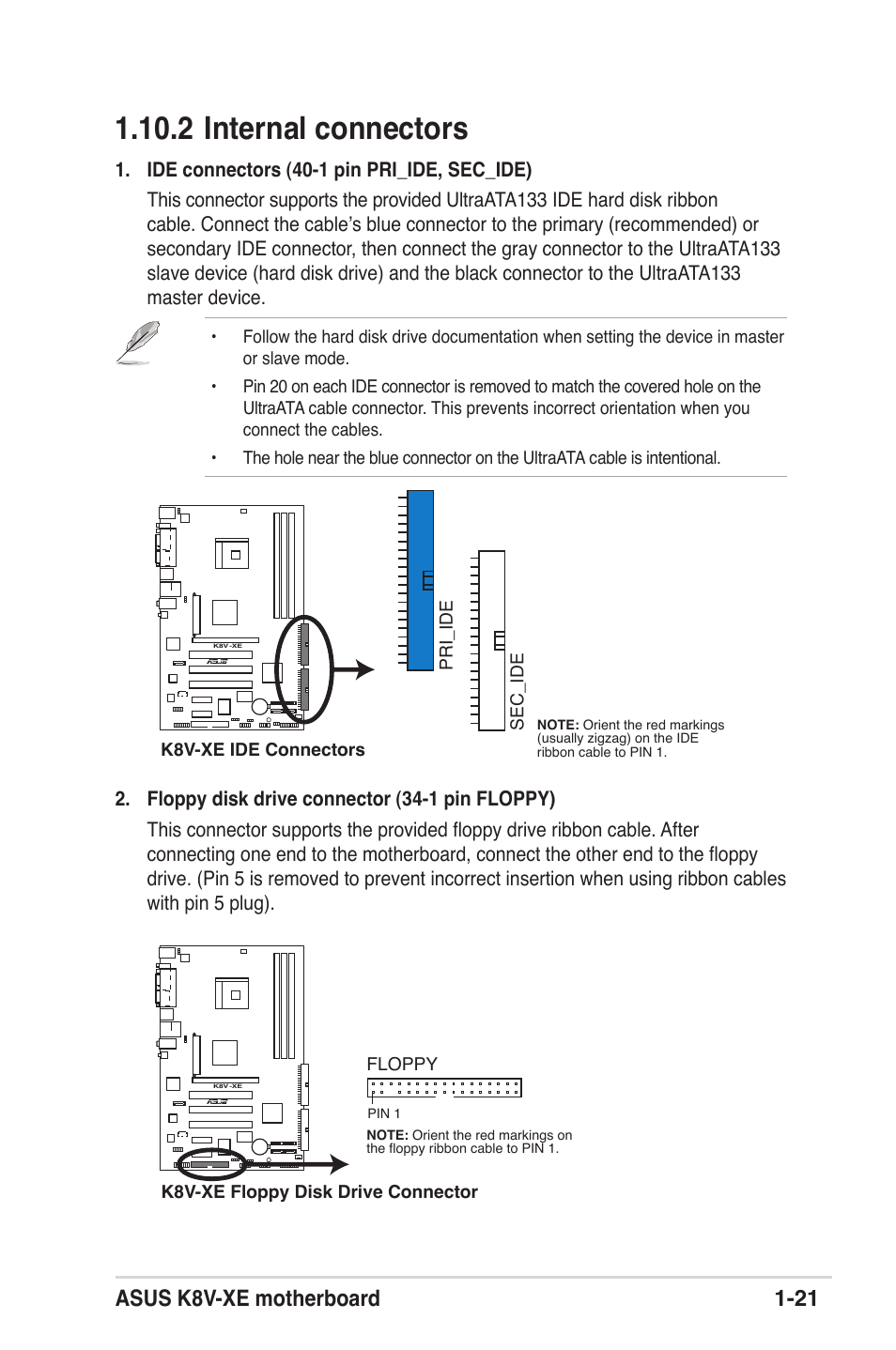 2 internal connectors, Asus k8v-xe motherboard 1-21 | Asus K8V-XE User Manual | Page 33 / 86