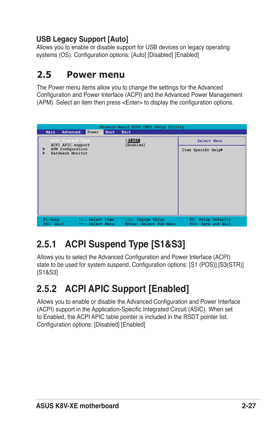 1 acpi suspend type [s1&s3, 2 acpi apic support [enabled, 5 power menu | Usb legacy support [auto, Asus k8v-xe motherboard 2-27 | Asus K8V-XE User Manual | Page 65 / 86