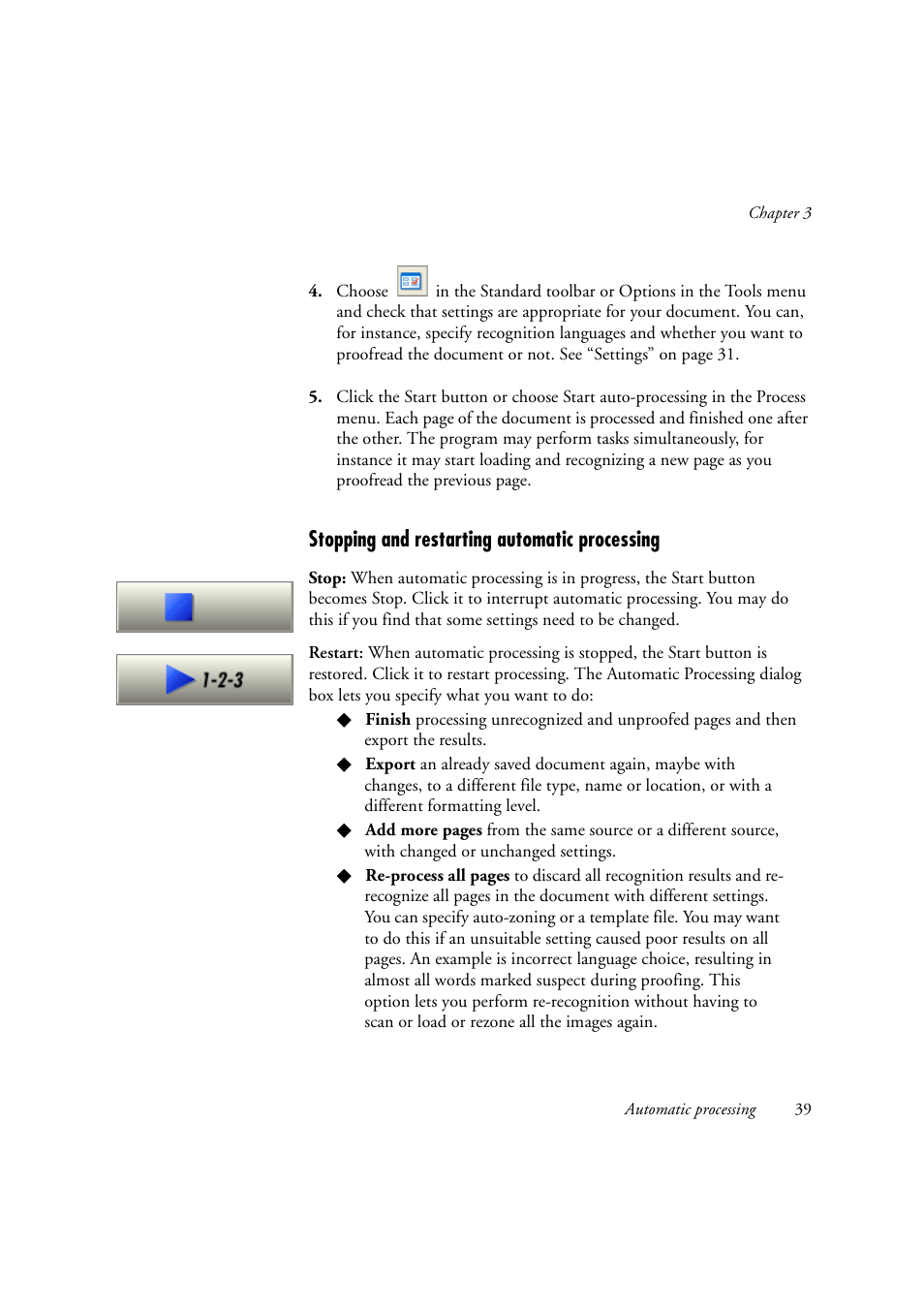 Stopping and restarting automatic processing | Konica Minolta Unity User Manual | Page 39 / 100