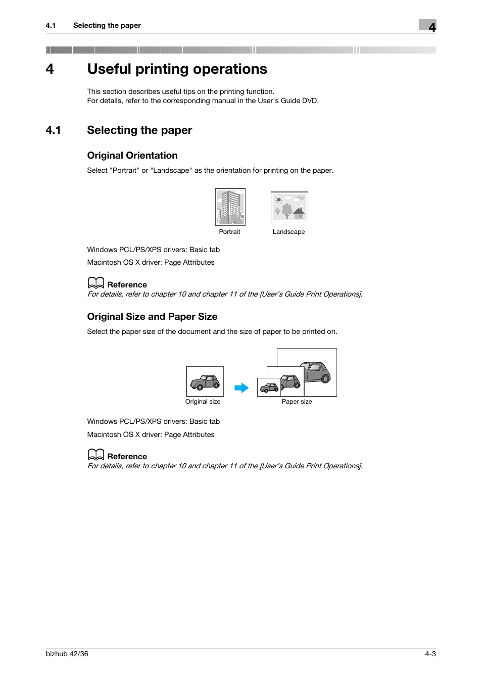 4 useful printing operations, 1 selecting the paper, Original orientation | Original size and paper size, Useful printing operations, 4useful printing operations | Konica Minolta bizhub 36 User Manual | Page 101 / 182