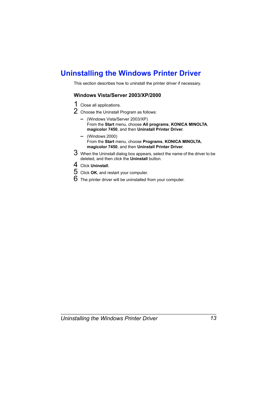 Uninstalling the windows printer driver, Windows vista/server 2003/xp/2000, Uninstalling the windows printer driver 13 | Windows vista/server 2003/xp/2000 13 | Konica Minolta magicolor 7450 II grafx User Manual | Page 27 / 252