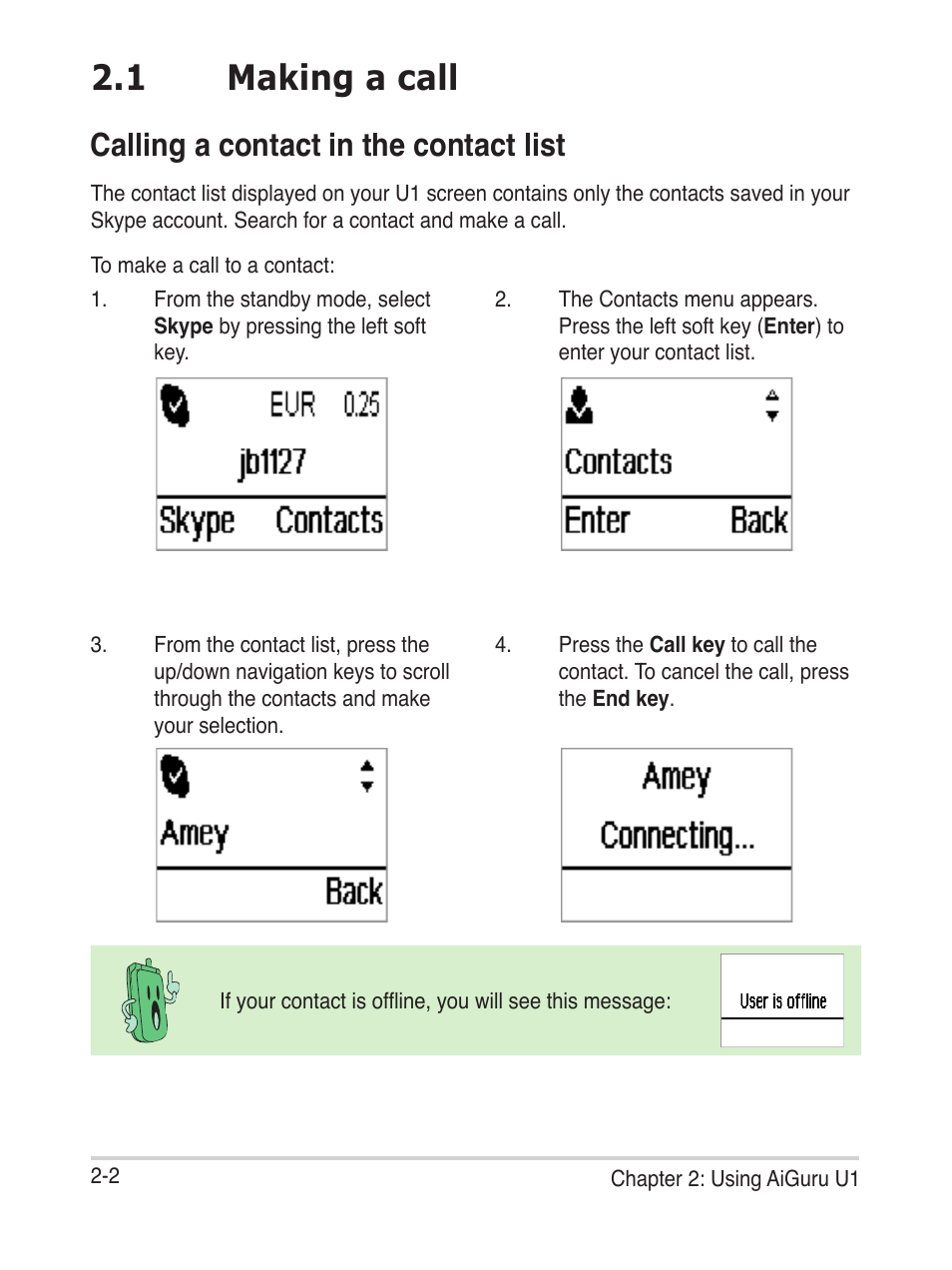 1 making a call, Calling a contact in the contact list | Asus USb phone for Skype AiGuru U1 User Manual | Page 16 / 28