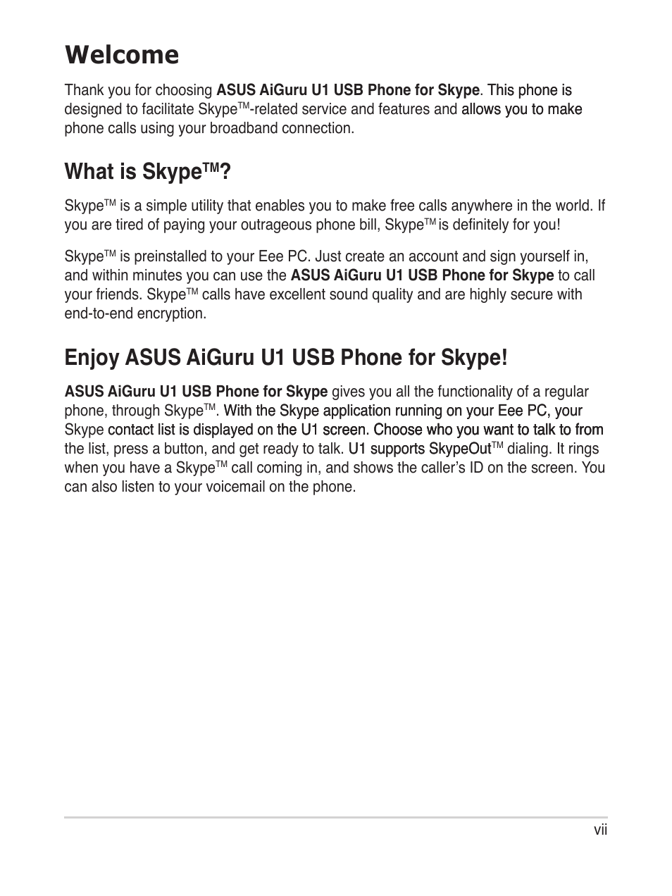 Welcome, What is skype, Enjoy asus aiguru u1 usb phone for skype | Asus USb phone for Skype AiGuru U1 User Manual | Page 7 / 28