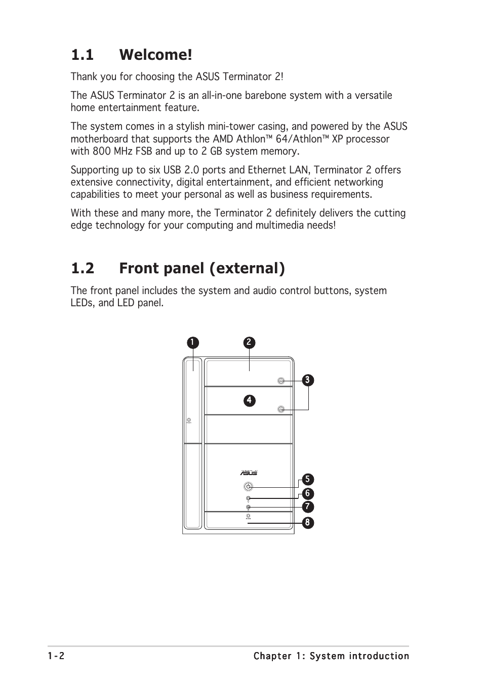 1 welcome, 2 front panel (external) | Asus T2-AE1 User Manual | Page 12 / 104