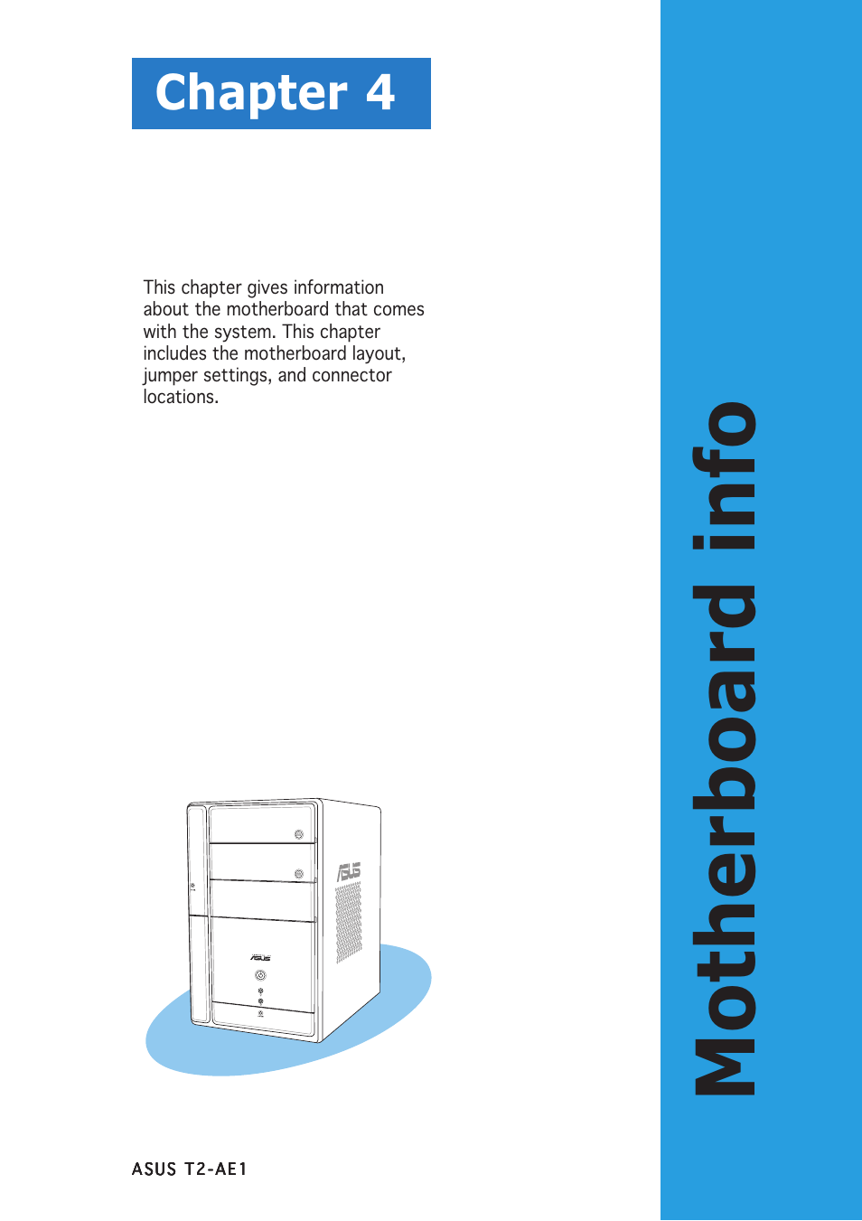 Motherboard info, Chapter 4 | Asus T2-AE1 User Manual | Page 53 / 104