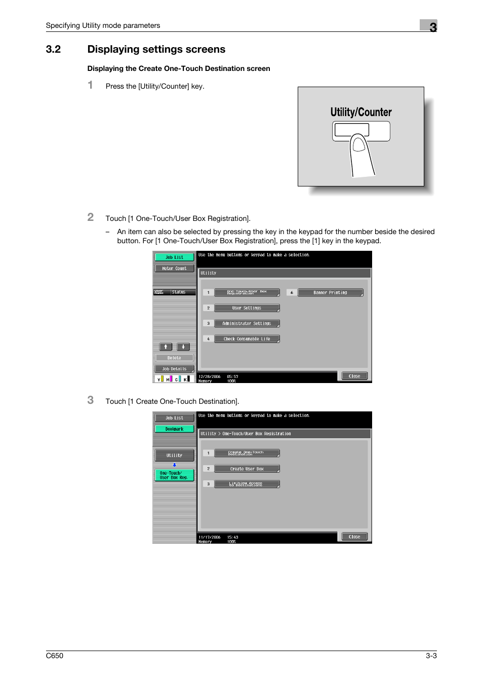 2 displaying settings screens, Displaying the create one-touch destination screen | Konica Minolta bizhub C650 User Manual | Page 124 / 304