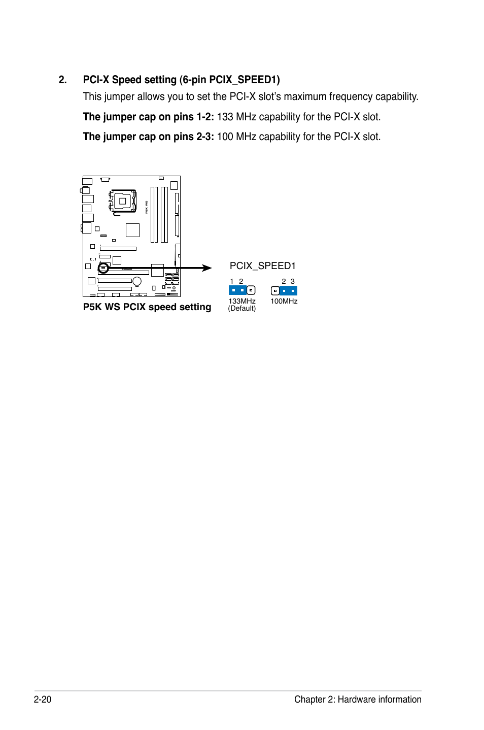 20 chapter 2: hardware information, P5k ws pcix speed setting pcix_speed1 | Asus P5K WS User Manual | Page 42 / 148