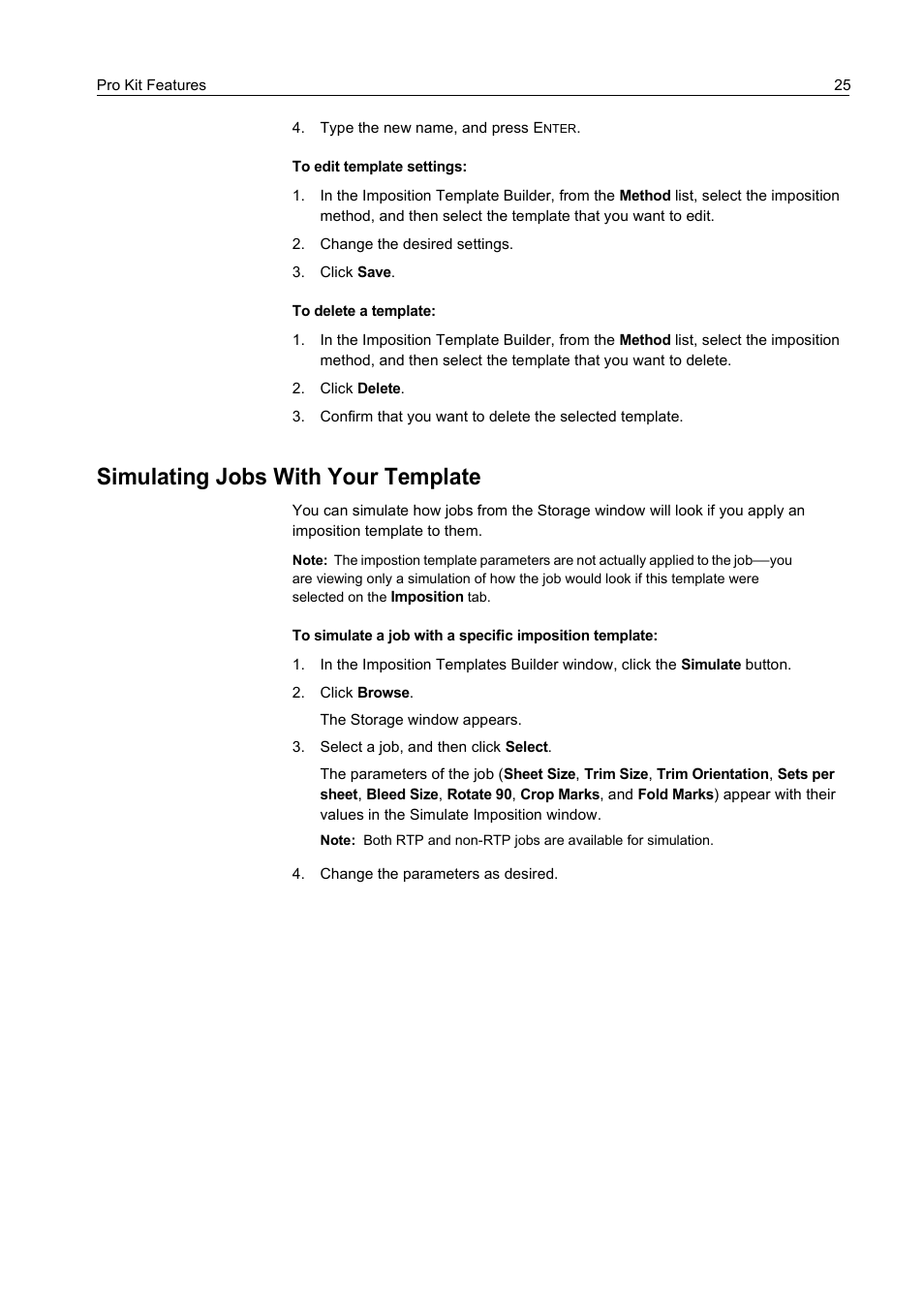 Type the new name, and press enter, To edit template settings, Change the desired settings | Click save, To delete a template, Click delete, Simulating jobs with your template, Click browse, Select a job, and then click select, Change the parameters as desired | Konica Minolta bizhub PRO C65hc User Manual | Page 31 / 38